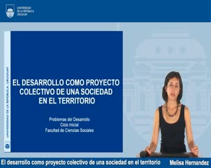 El desarrollo como proyecto colectivo de una sociedad en el territorio