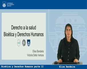 Bioética y Derechos Humanos parte II
