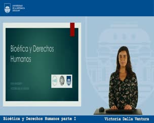Bioética y Derechos Humanos parte I