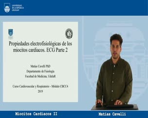 Propiedades electro-fisiológicas de los Miocitos Cardíacos ECG parte II