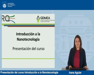 Presentacion del curso Introducción a la Nanotecnología