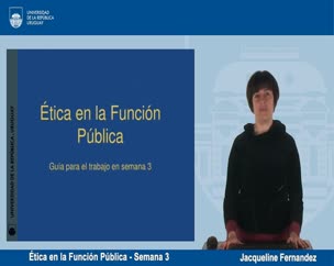 Ética en la Función Pública - Semana 3