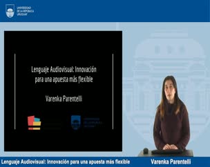 Lenguaje Audiovisual- Innovación para una apuesta más flexible
