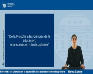 De la Filosofía a las Ciencias de la educación; una evaluación interdisciplinaria