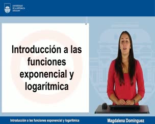 Introducción a las Funciones Exponenciales y Logarítmicas